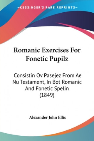 Libro Romanic Exercises For Fonetic Pupilz Alexander John Ellis