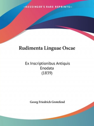 Książka Rudimenta Linguae Oscae Georg Friedrich Grotefend