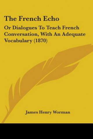 Libro French Echo James Henry Worman