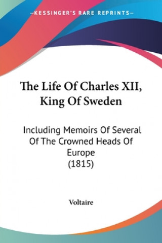 Книга Life Of Charles XII, King Of Sweden Voltaire