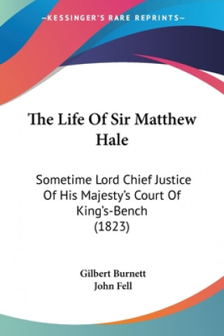 Книга Life Of Sir Matthew Hale John Fell