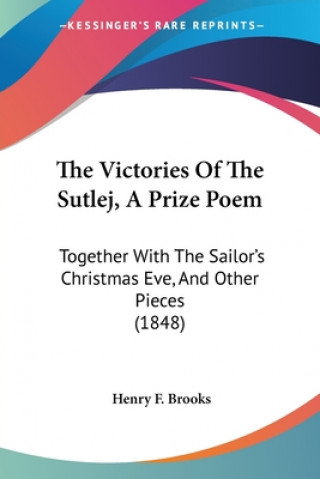 Książka Victories Of The Sutlej, A Prize Poem Henry F. Brooks