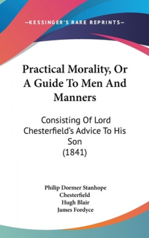 Kniha Practical Morality, Or A Guide To Men And Manners James Fordyce