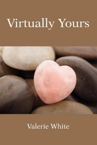 Kniha Virtually Yours Valerie White