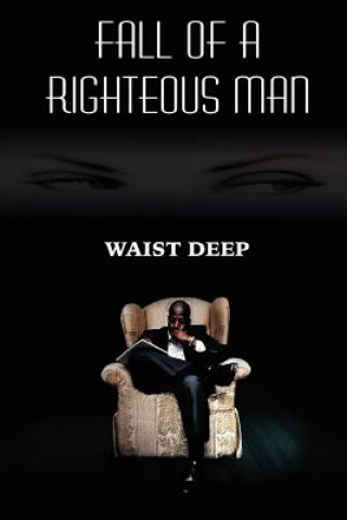 Kniha Fall of a Righteous Man Waist Deep