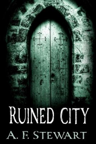 Βιβλίο Ruined City A. F. Stewart