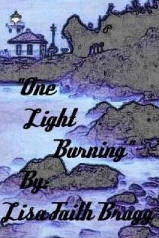 Kniha One Light Burning Lisa Bragg