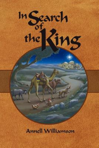 Kniha In Search of the King Annell Williamson