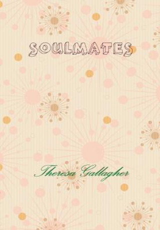 Könyv Soulmates Theresa Gallagher