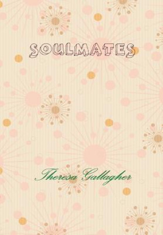 Libro Soulmates Theresa Gallagher