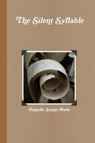 Libro Silent Syllable Danielle Sainte-Marie