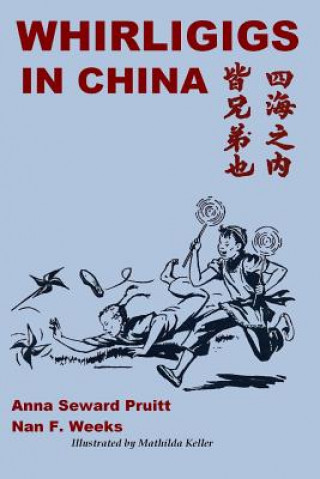 Książka Whirligigs in China Illustrated by Mathilda Keller