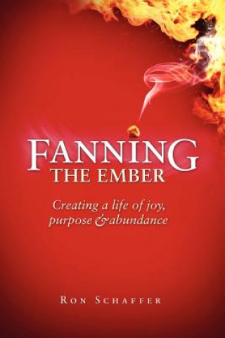 Kniha Fanning the Ember Ron Schaffer
