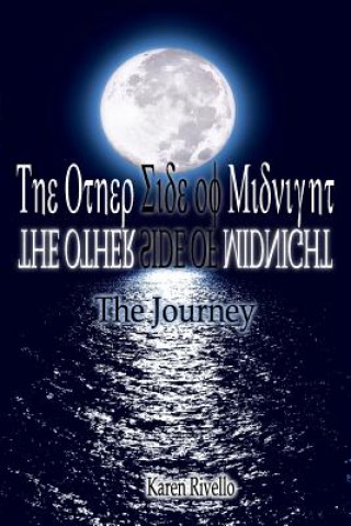 Книга Other Side of Midnight - The Journey Author Karen Rivello