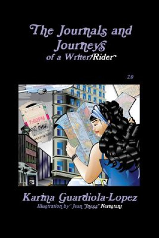 Книга Journals and Journeys of a Writer/Rider Karina Guardiola-Lopez