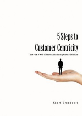 Kniha 5 Steps to Customer Centricity Koert Breebaart