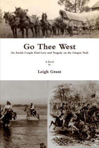 Kniha Go Thee West Leigh Grant