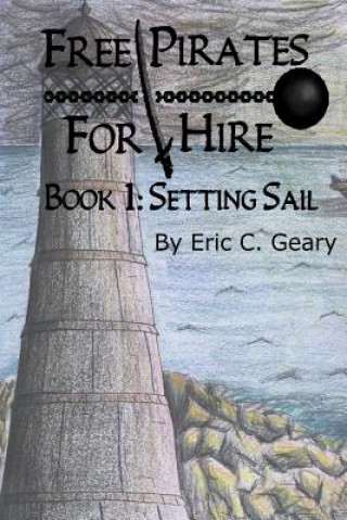 Carte Free Pirates for Hire Eric C Geary