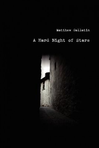 Βιβλίο Hard Night of Stars Matthew Gallatin