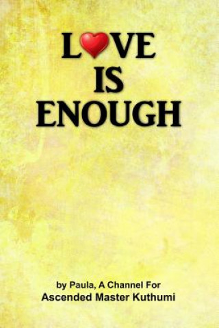 Book Love Is Enough Ascended Master Kuthumi