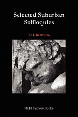 Kniha Selected Suburban Soliloquies B.H. Bentzman