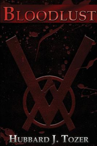 Kniha Bloodlust Hubbard J. Tozer