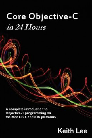 Buch Core Objective-C in 24 Hours Keith Lee