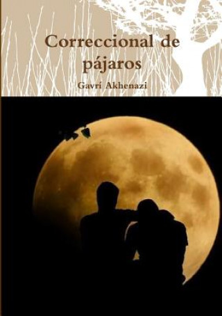 Könyv Correccional De Pajaros Gavri Akhenazi