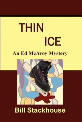 Kniha Thin Ice Bill Stackhouse