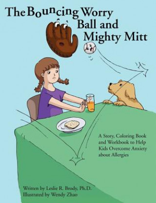 Libro Bouncing Worry Ball and Mighty Mitt Leslie Brody