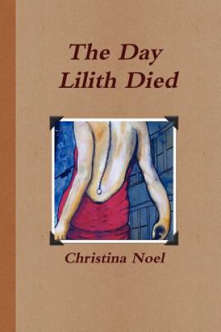 Kniha Day Lilith Died Christina Noel