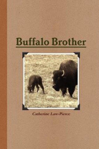 Książka Buffalo Brother Catherine Law-Pierce