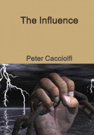 Kniha Influence Peter Cacciolfi