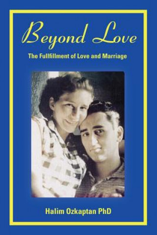 Buch Beyond Love - The Fullfillment of Love and Marriage Halim Ozkaptan Phd