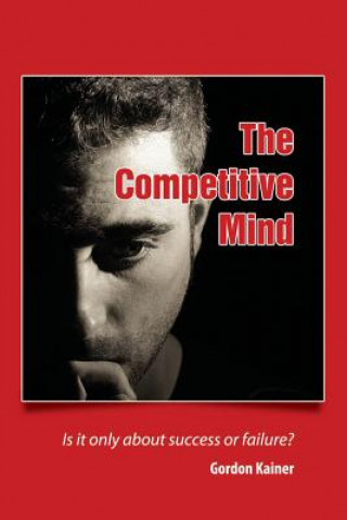 Книга Competitive Mind Gordon Kainer