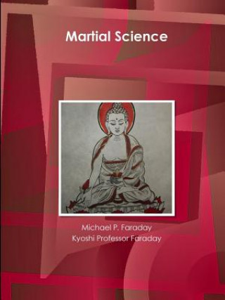 Könyv Martial Science Kyoshi Professor Faraday