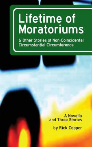 Книга Lifetime of Moratoriums Rick Copper