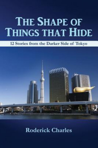 Livre Shape of Things That Hide Roderick Charles