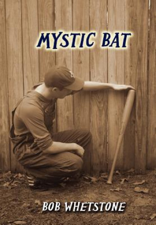 Kniha Mystic Bat Bob Whetstone