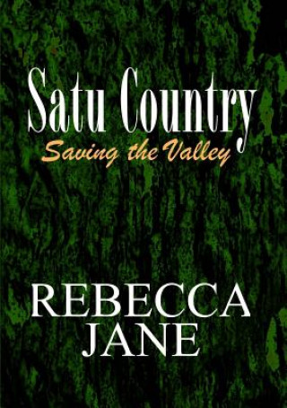 Carte Satu Country: Saving the Valley Rebecca Jane