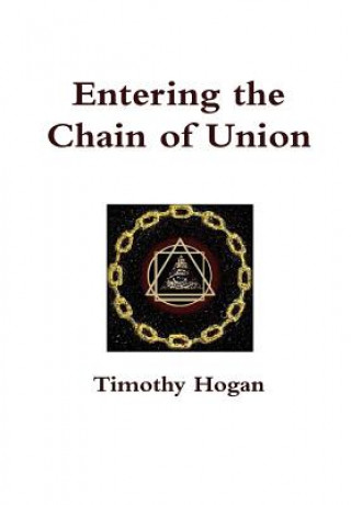 Carte Entering the Chain of Union Timothy Hogan