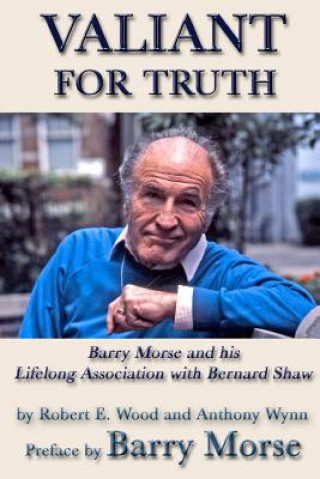 Kniha Valiant for Truth Robert Wood