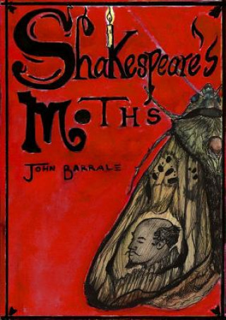 Kniha Shakespeare's Moths John Barrale