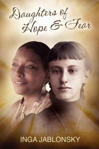 Książka Daughters of Hope and Fear Inga Jablonsky