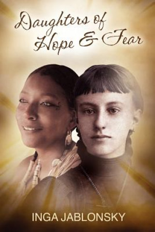 Knjiga Daughters of Hope and Fear Inga Jablonsky