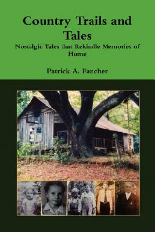 Knjiga Country Trails and Tales Patrick Fancher