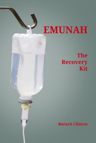 Kniha Emunah - The Recovery Kit Boruch Clinton