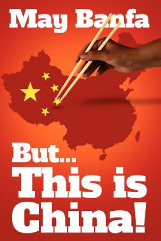 Книга But... This is China! May Banfa