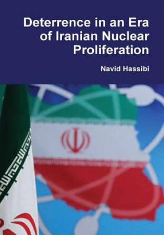 Książka Deterrence in an Era of Iranian Nuclear Proliferation Navid Hassibi