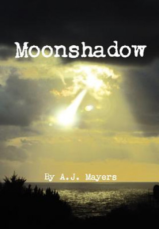 Könyv Moonshadow A J Mayers